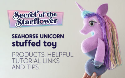 Seahorse Unicorn Stuffy Craft Products, Helpful Tutorial Links and Tips